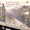 Saint-Saens: Oratorio de Noël (1 SACD)